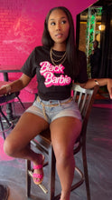 Load image into Gallery viewer, “Black Barbie” Shirt (blk)
